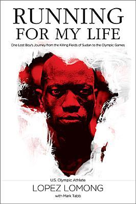 Lopez Lomong - Running for my Life